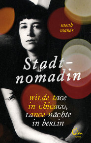 Sarah Marrs: "Stadtnomadin"